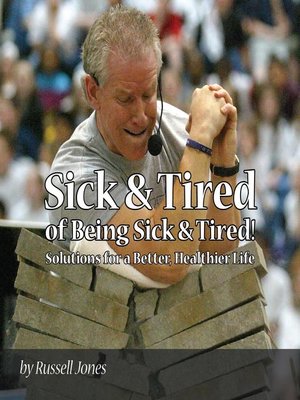 cover image of Sick & Tired of Being Sick & Tired
